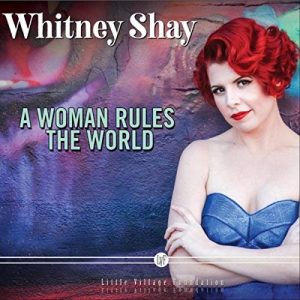 Whitney-Shay-A-Woman-Rules-the-World-Cover-Art-300x300[1]